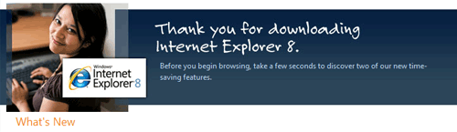 Thank you for downloading internet Explorer 8.